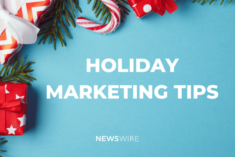 Holiday-themed, Newswire-branded image that reads, Holiday Marketing Tips