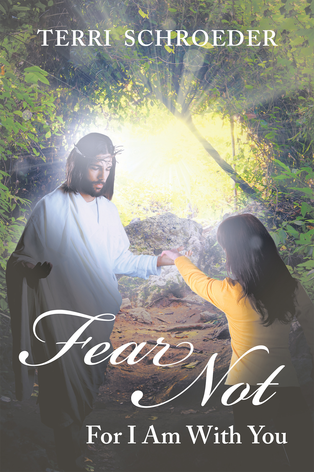 Terri Schroeder S Newly Released Quot Fear Not For I Am With